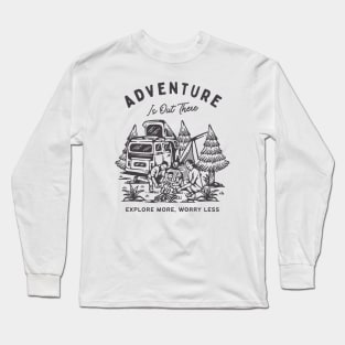 Camping Adventure Camp Explore Long Sleeve T-Shirt